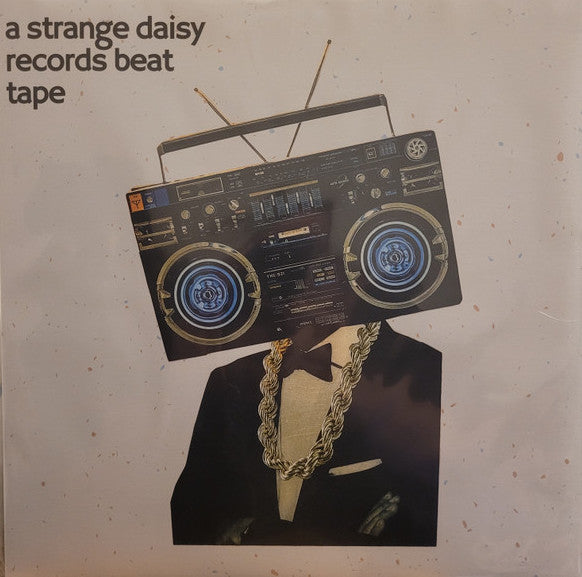 Various: A Strange Daisy Records Beat Tape LP