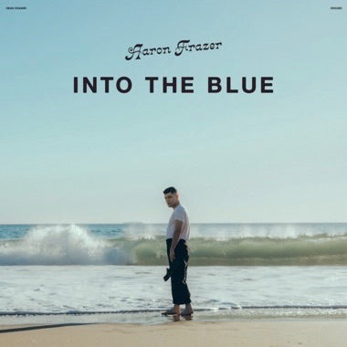 Frazer, Aaron - Into The Blue LP