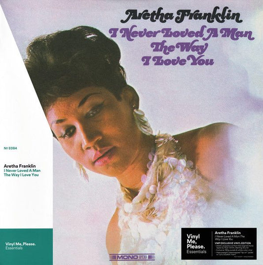 Franklin, Aretha - I Never Loved A Man The Way I Love You LP