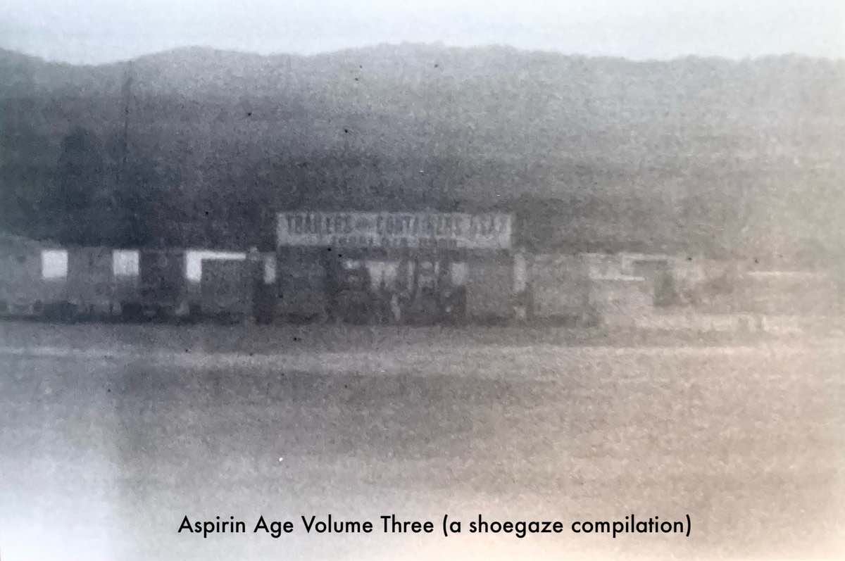 Various: Aspirin Age Volume Three (A Shoegaze Compilation) CS