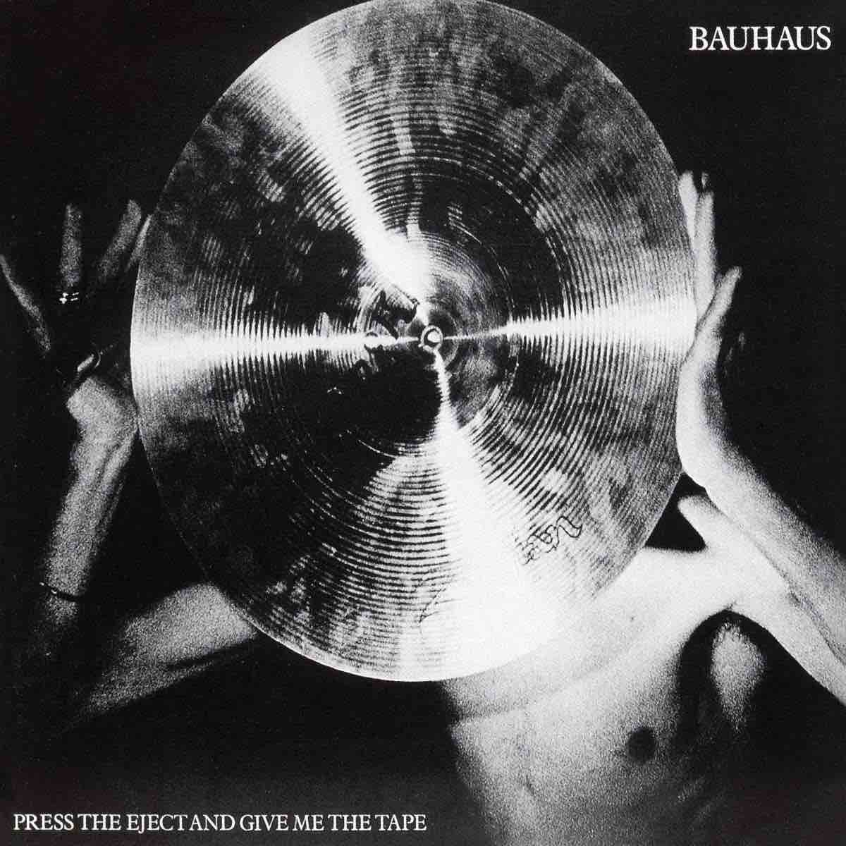 Bauhaus - Press Eject and Give Me The Tape LP