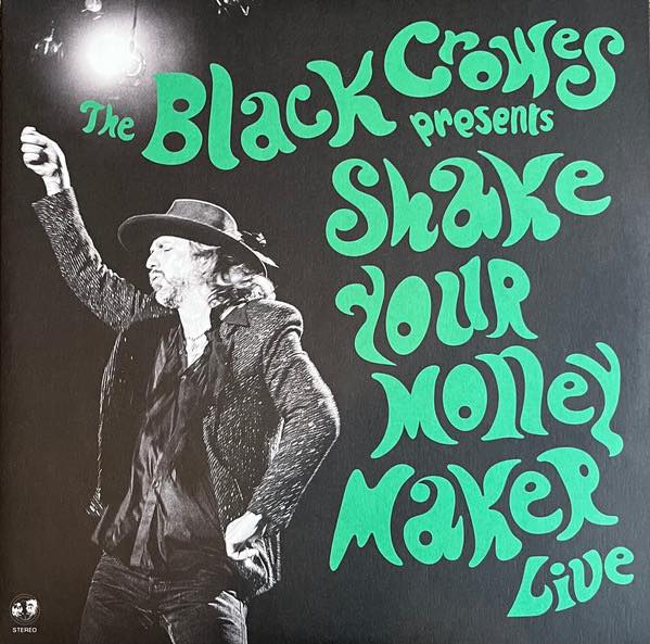 Black Crowes, The ‎– Presents Shake Your Money Maker Live