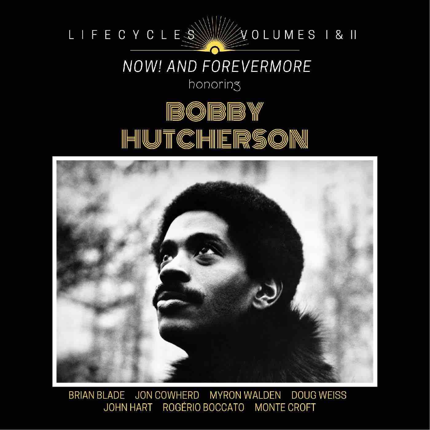 Blade, Brian - LIFECYCLES Volumes 1 & 2: Now! and Forevermore Honoring Bobby Hutcherson LP