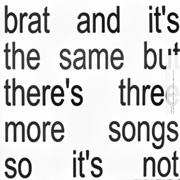 Charli XCX – Brat and It's The Same But There's Three More Songs So It's Not