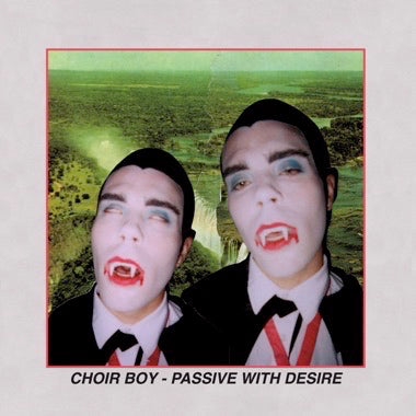 Choir Boy - Passive With Desire LP