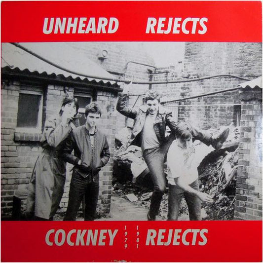 Cockney Rejects - Unheard Rejects (1979-1981) LP