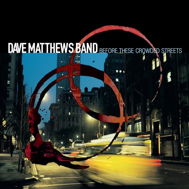 Matthews, Dave Band - Before These Crowded Streets LP