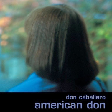 Don Caballero - American Don LP