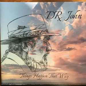 Dr. John ‎– Things Happen That Way