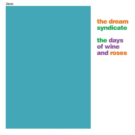 Dream Syndicate - The Days of Wine and Roses LP