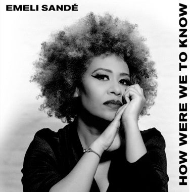 Sandé, Emeli - How Were We To Know LP