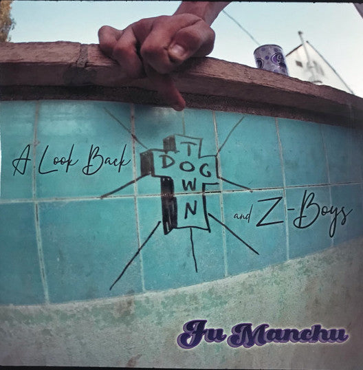 Fu Manchu ‎– A Look Back : Dogtown & Z-Boys LP