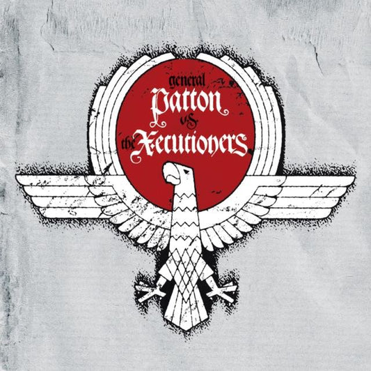 General Patton vs The Xecutioners - General Patton vs The Xecutioners LP