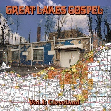 Various: Great Lakes Gospel - Vol. 1: Cleveland