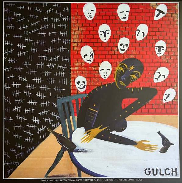 Gulch – Burning Desire To Draw Last Breath // Demolition of Human Construct