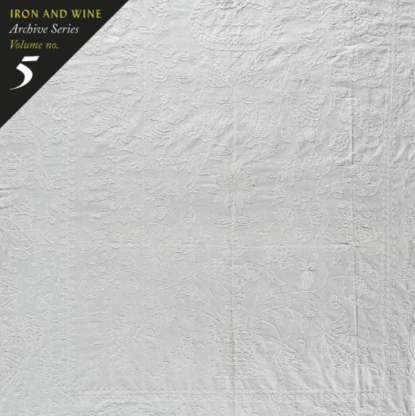 Iron And Wine ‎– Archive Series Volume No. 5