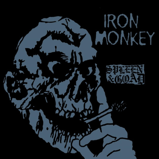 Iron Monkey - Spleen & Goad LP