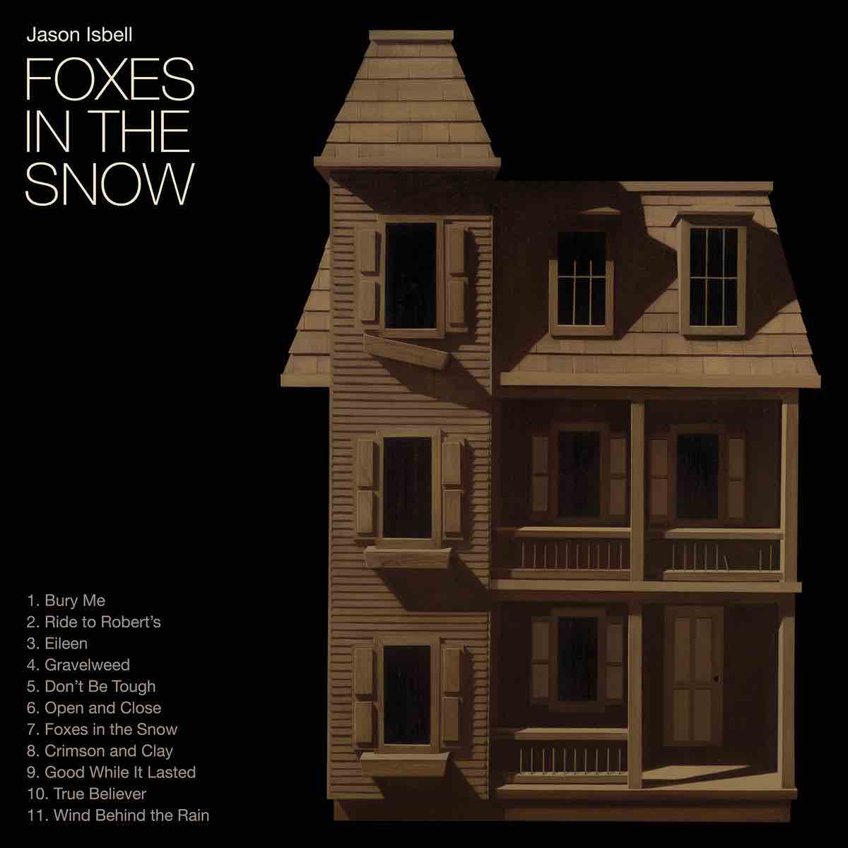 Isbell, Jason - Foxes In The Snow