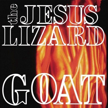 Jesus Lizard - Goat LP