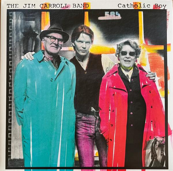 Jim Carroll Band, The - Catholic Boy