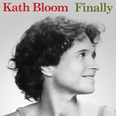 Bloom, Kath - Finally LP