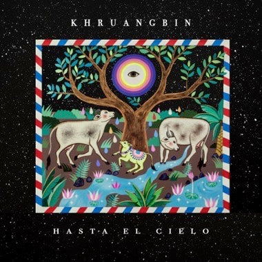 Khruangbin - Hasta El Cielo LP