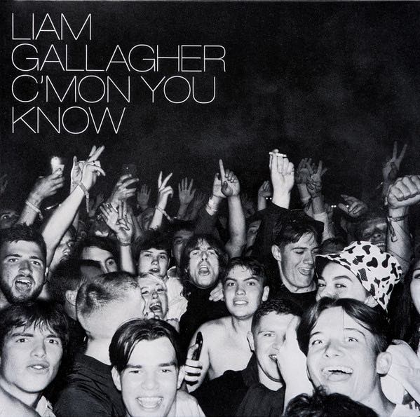 Gallagher, Liam - C'mon You Know