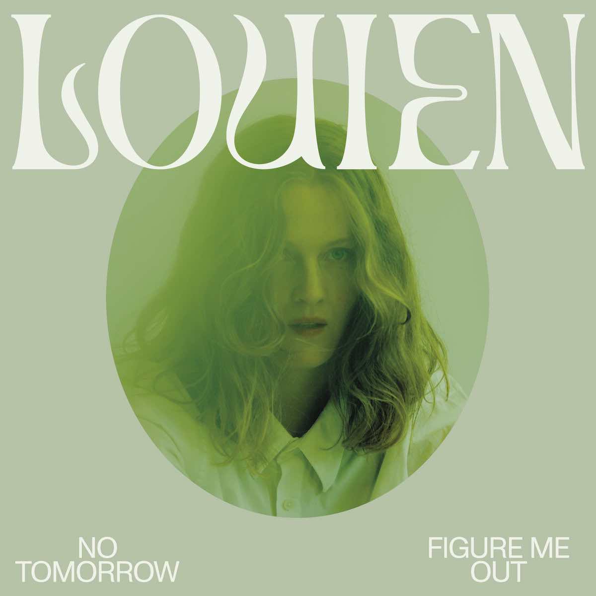 Louien – No Tomorrow / Figure Me Out