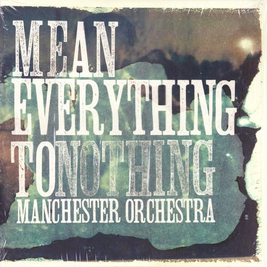 Manchester Orchestra - Mean Everything To Nothing LP