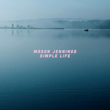 Jennings, Mason - Simple Life LP