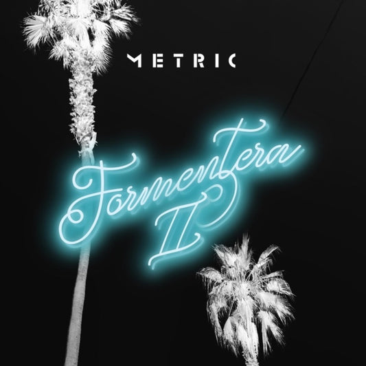 Metric - Formentera II LP