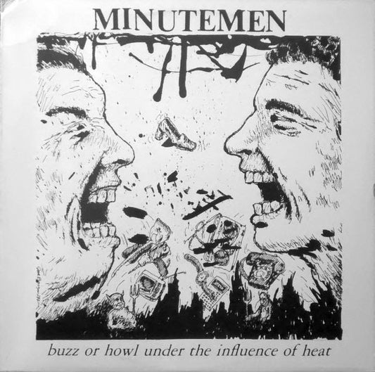 Minutemen - Buzz or Howl Under The Influence of Heat LP