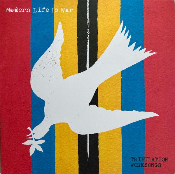 Modern Life Is War - Tribulation Worksongs LP