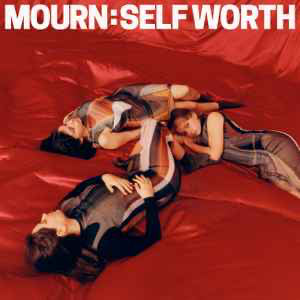 Mourn - Self Worth