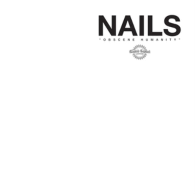 Nails - Obscene Humanity LP