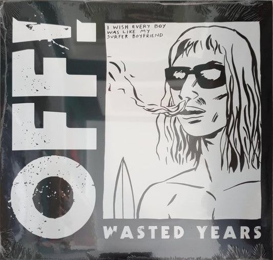 OFF! - Wasted Years LP