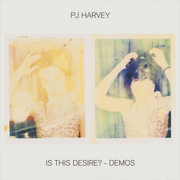 Harvey, PJ ‎– Is This Desire? - Demos