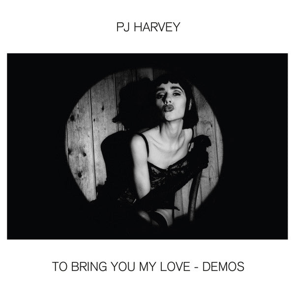 Harvey, PJ ‎– To Bring You My Love - Demos