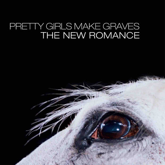 Pretty Girls Make Graves - The New Romance LP