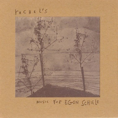 Rachel's - Music For Egon Schiele LP