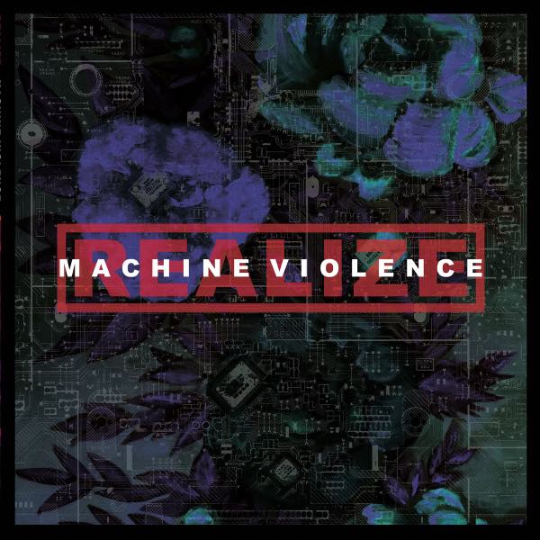 Realize - Machine Violence LP