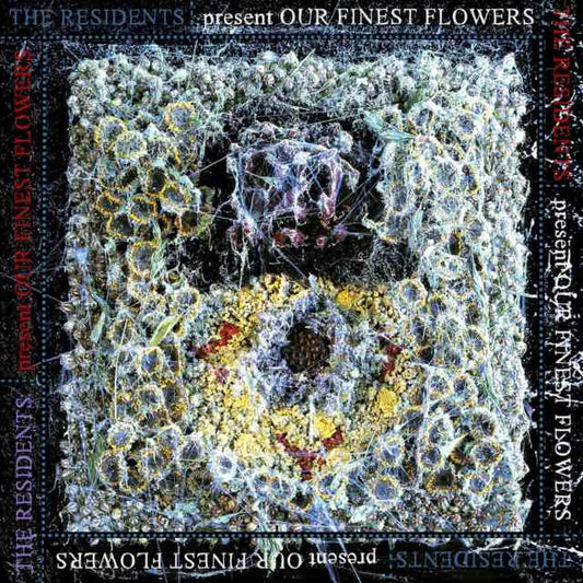 Residents, The - Our Finest Flowers LP