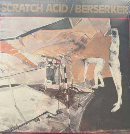 Scratch Acid – Scratch Acid / Berserker