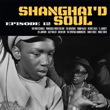 Various: Shanghai'd Soul - Episode 12 LP