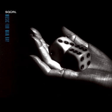 SQURL - Music For Man Ray LP