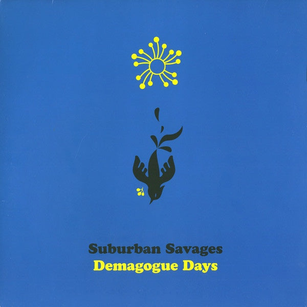 Suburban Savages ‎– Demagogue Days