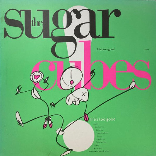 Sugarcubes - Life's Too Good LP