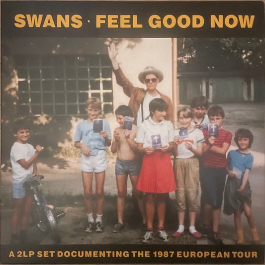 Swans - Feel Good Now LP