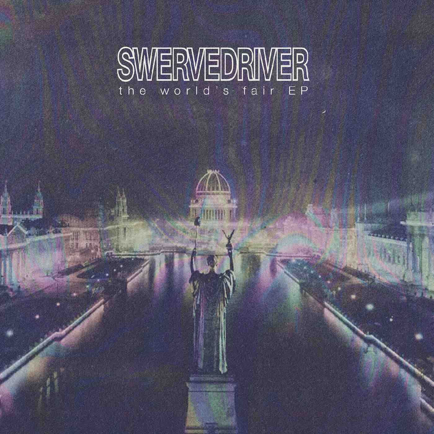 Swervedriver - The World's Fair EP