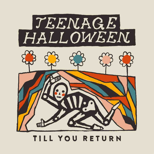 Teenage Halloween - Till You Return LP